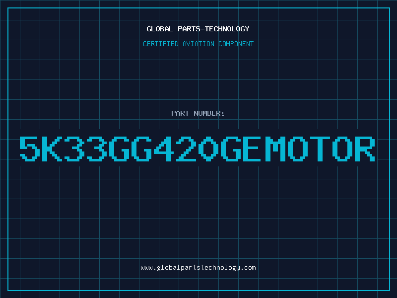 Aviation Part 5K33GG420GEMOTOR