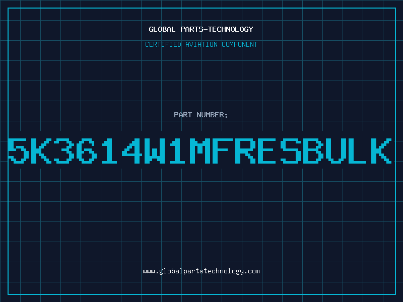 Aviation Part 5K3614W1MFRESBULK