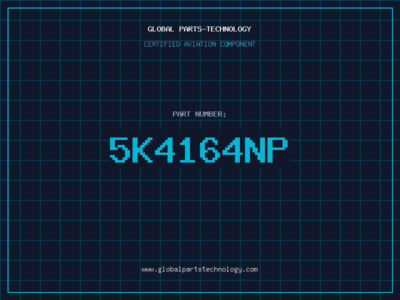Aviation Part 5K4164NP