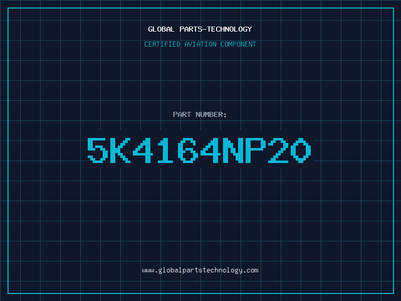 Aviation Part 5K4164NP20