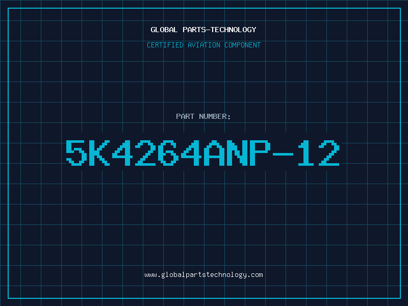 Aviation Part 5K4264ANP-12