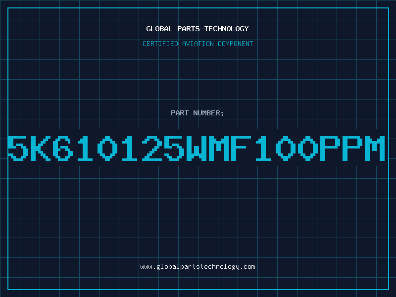 Aviation Part 5K610125WMF100PPM
