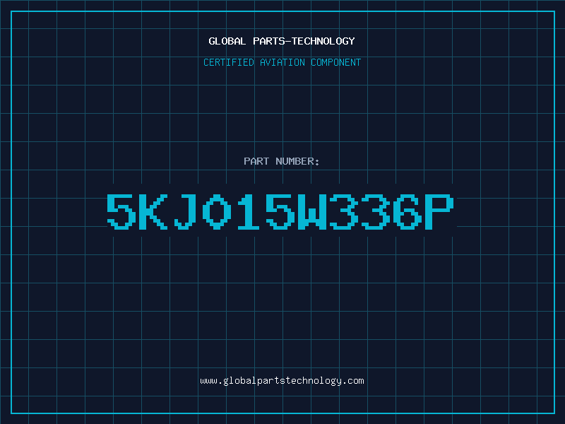 Aviation Part 5KJ015W336P