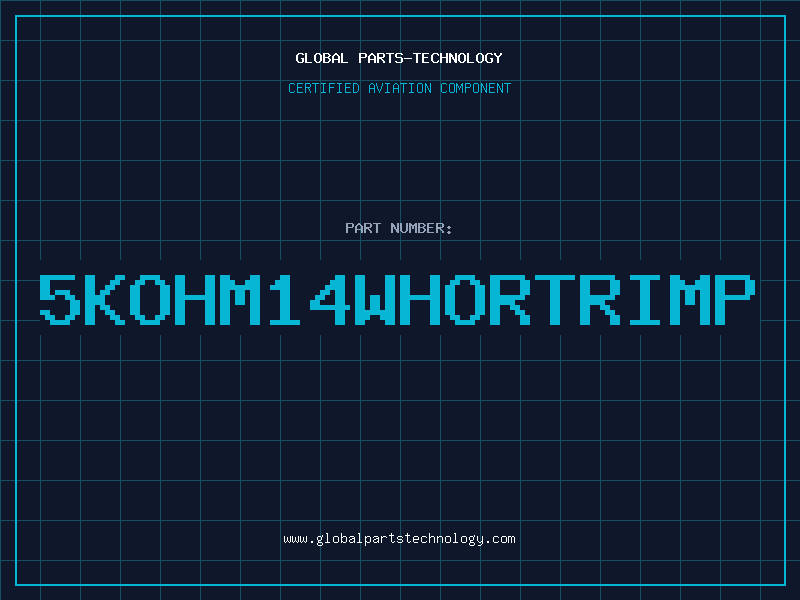 Aviation Part 5KOHM14WHORTRIMP