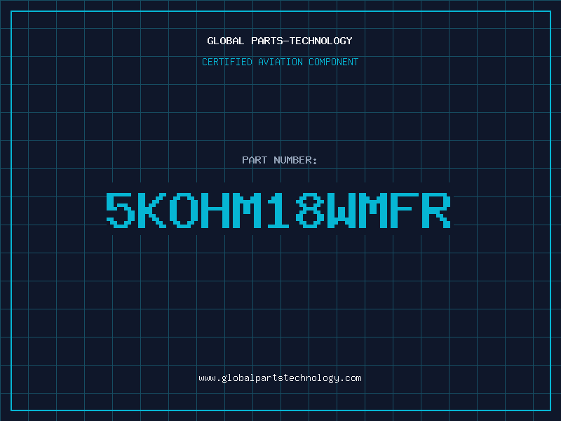 Aviation Part 5KOHM18WMFR