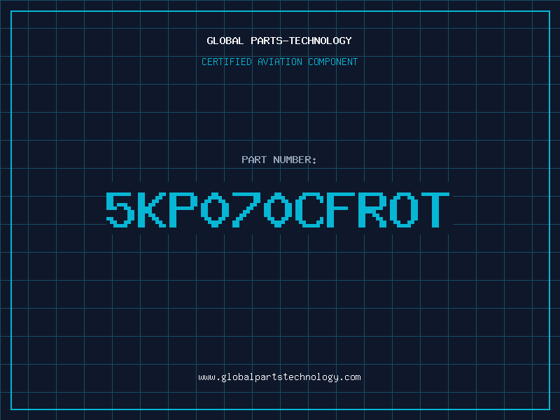 Aviation Part 5KP070CFROT
