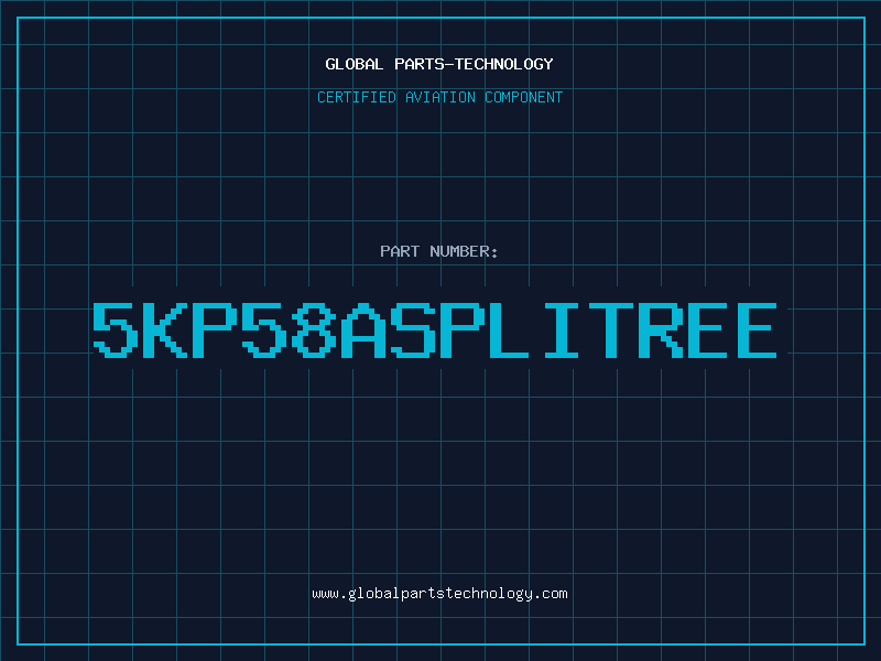 Aviation Part 5KP58ASPLITREE