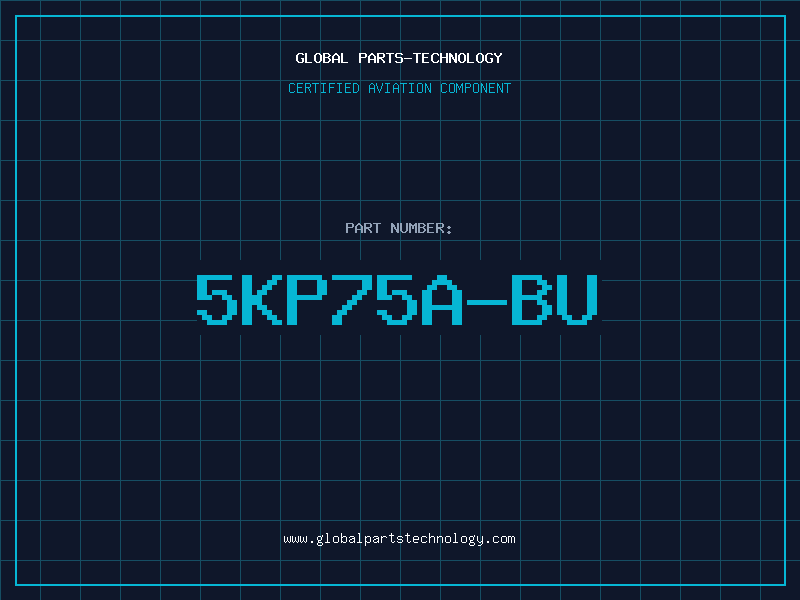 Aviation Part 5KP75A-BU