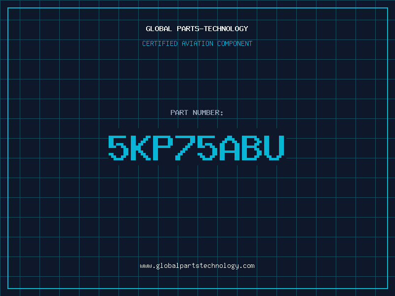 Aviation Part 5KP75ABU