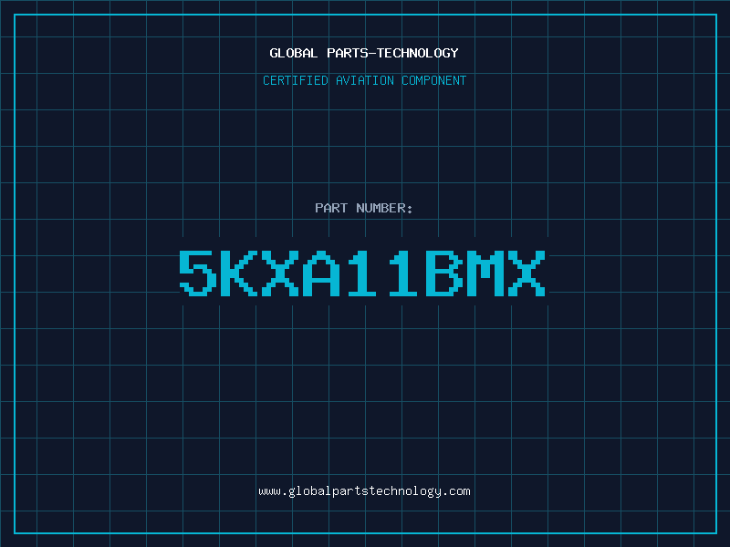 Aviation Part 5KXA11BMX