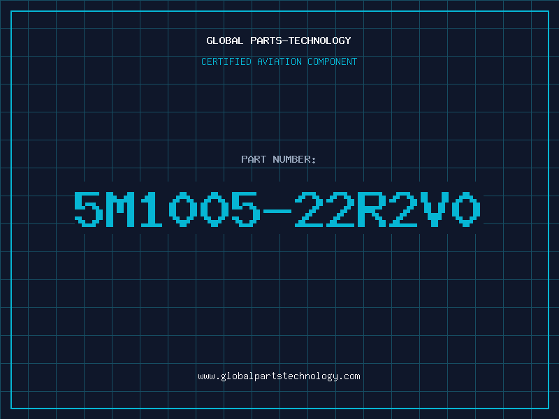 Aviation Part 5M1005-22R2V0