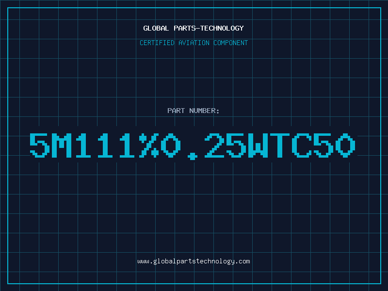 Aviation Part 5M111%0.25WTC50