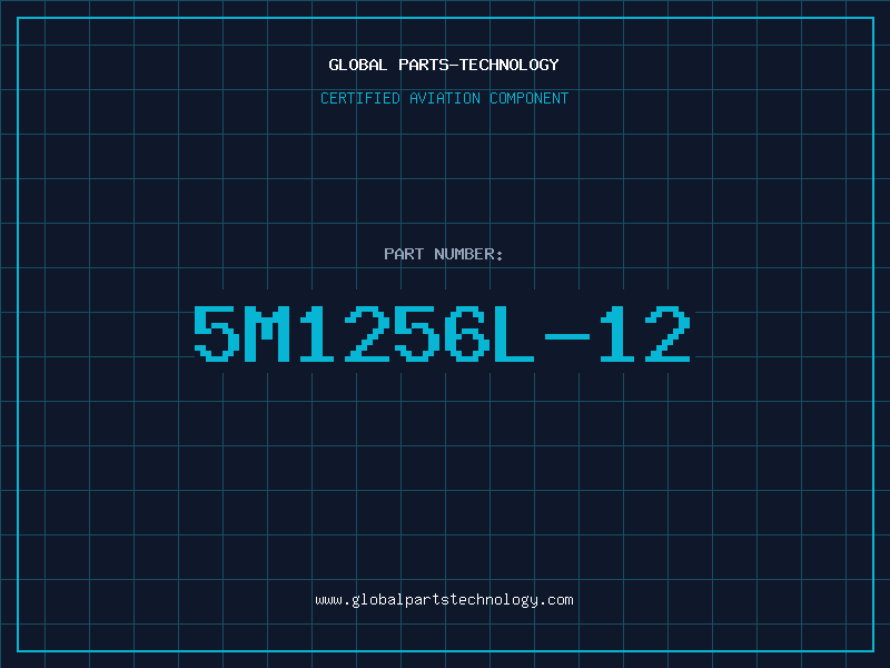 Aviation Part 5M1256L-12