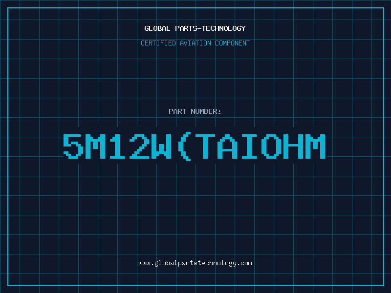 Aviation Part 5M12WTAIOHM
