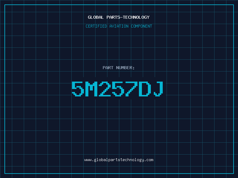 Aviation Part 5M257DJ