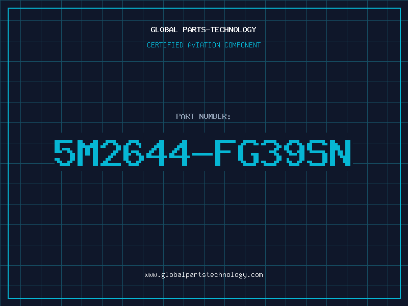 Aviation Part 5M2644-FG39SN