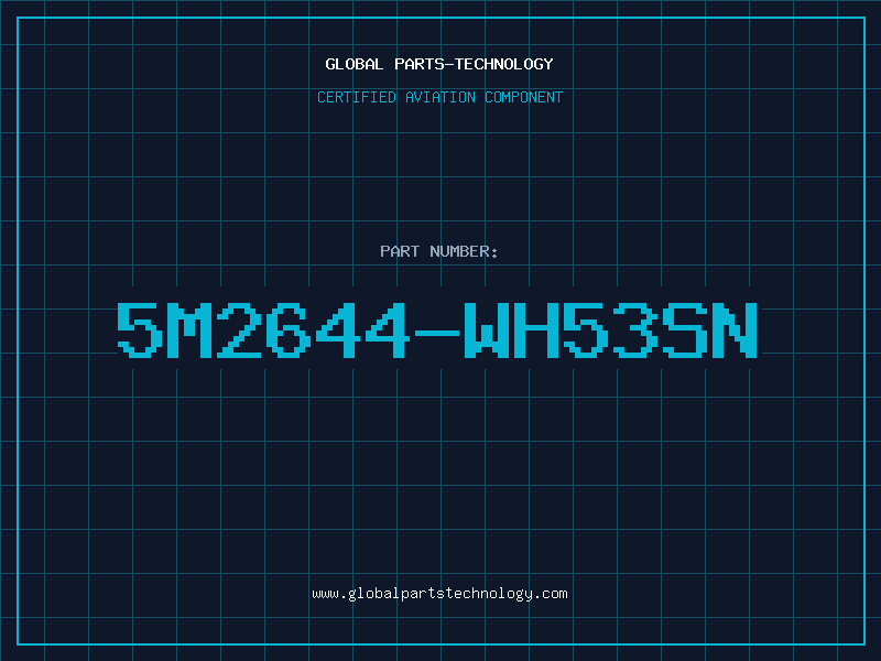 Aviation Part 5M2644-WH53SN