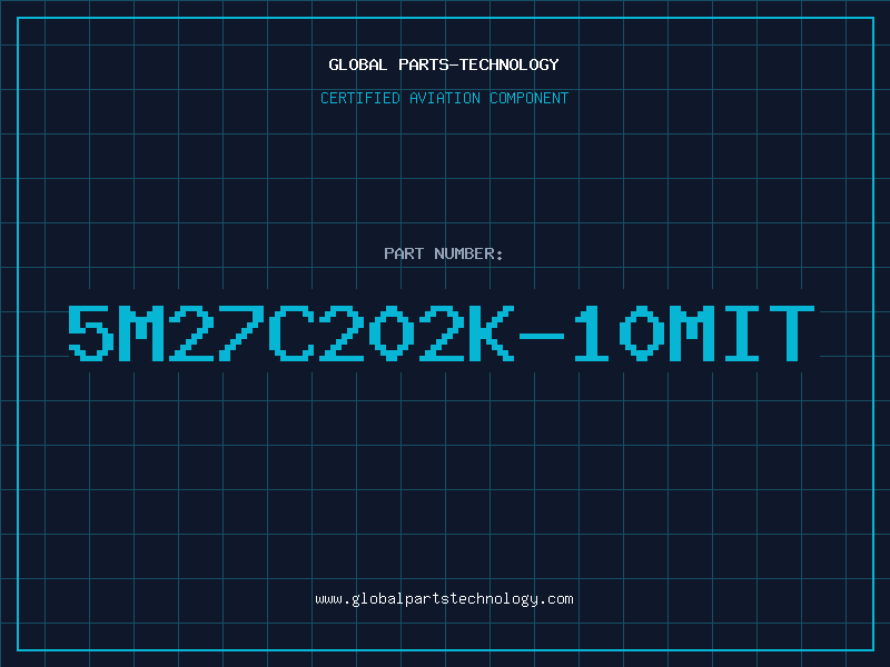 Aviation Part 5M27C202K-10MIT