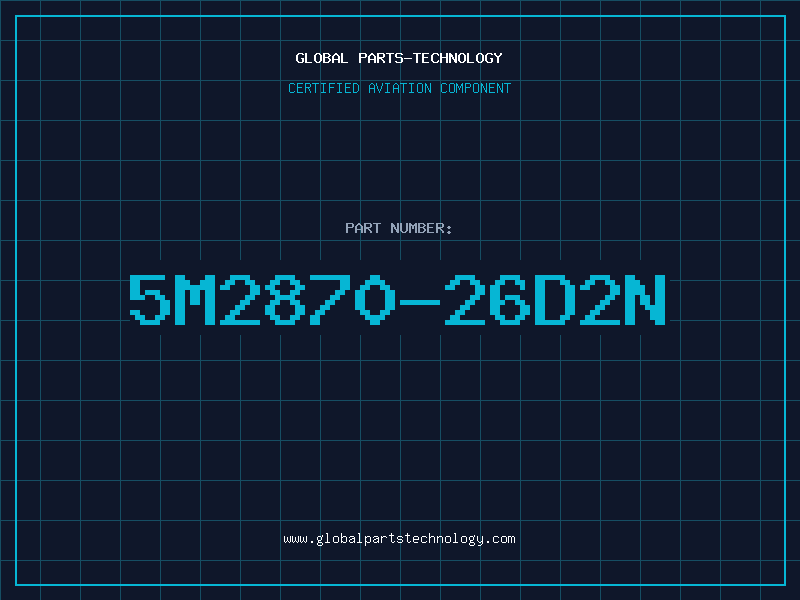 Aviation Part 5M2870-26D2N