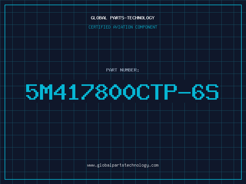 Aviation Part 5M417800CTP-6S