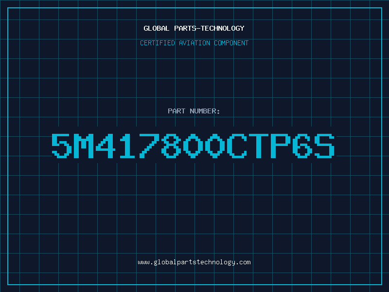Aviation Part 5M417800CTP6S