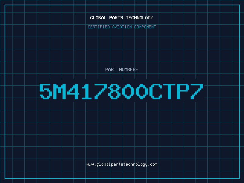 Aviation Part 5M417800CTP7