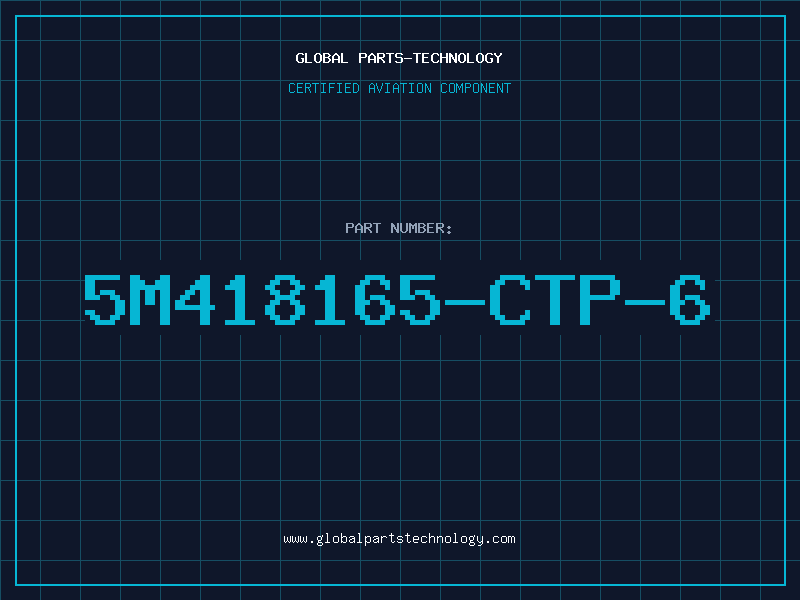 Aviation Part 5M418165-CTP-6