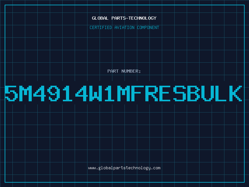 Aviation Part 5M4914W1MFRESBULK