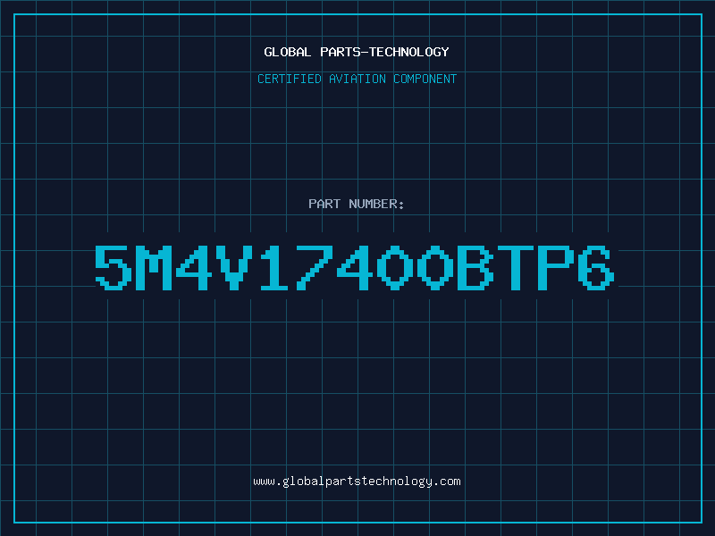 Aviation Part 5M4V17400BTP6