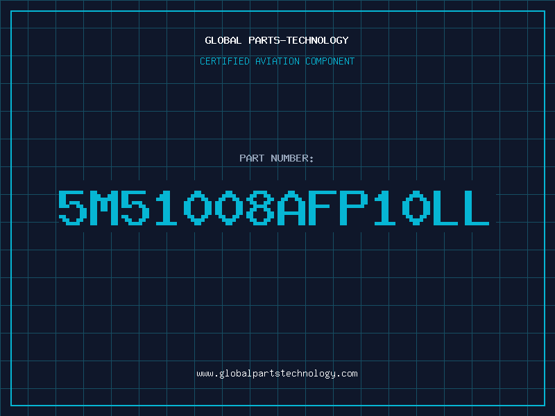 Aviation Part 5M51008AFP10LL