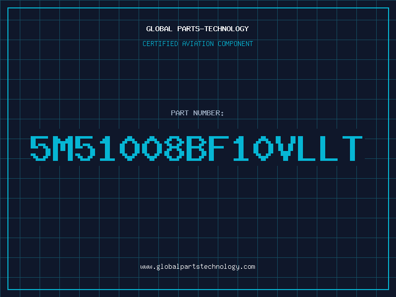 Aviation Part 5M51008BF10VLLT