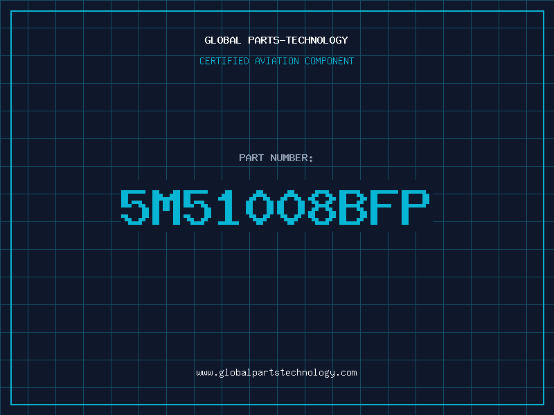 Aviation Part 5M51008BFP