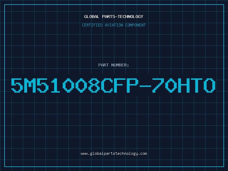 Aviation Part 5M51008CFP-70HTO