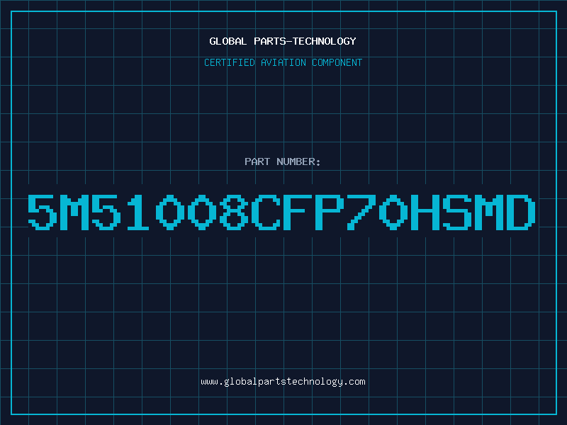 Aviation Part 5M51008CFP70HSMD