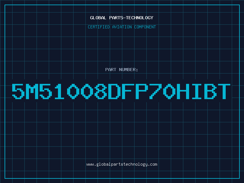 Aviation Part 5M51008DFP70HIBT