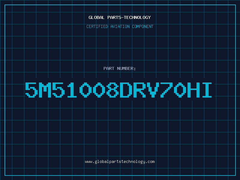 Aviation Part 5M51008DRV70HI