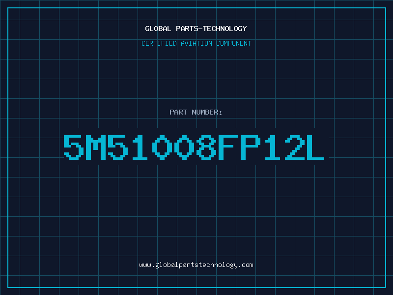 Aviation Part 5M51008FP12L