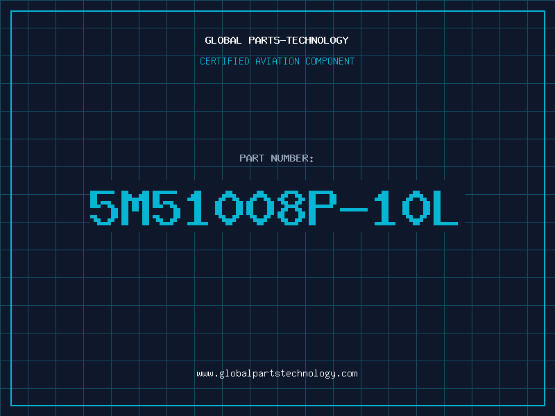 Aviation Part 5M51008P-10L