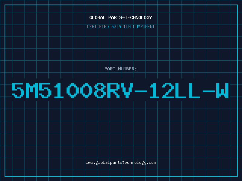 Aviation Part 5M51008RV-12LL-W