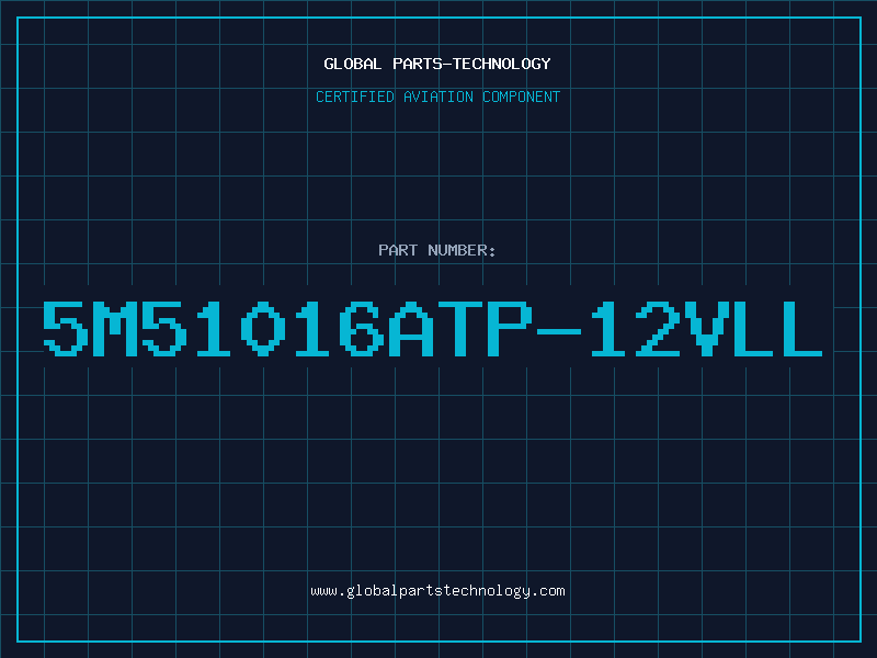 Aviation Part 5M51016ATP-12VLL