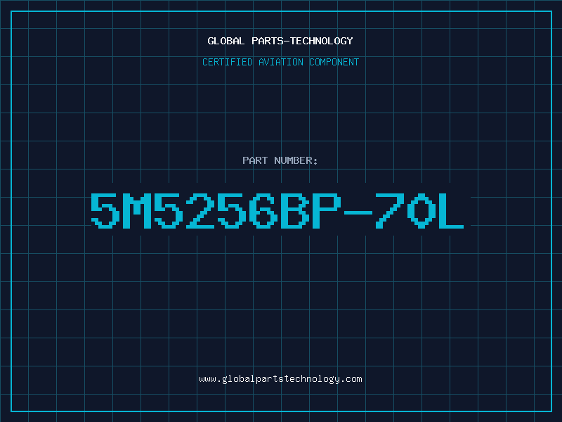 Aviation Part 5M5256BP-70L