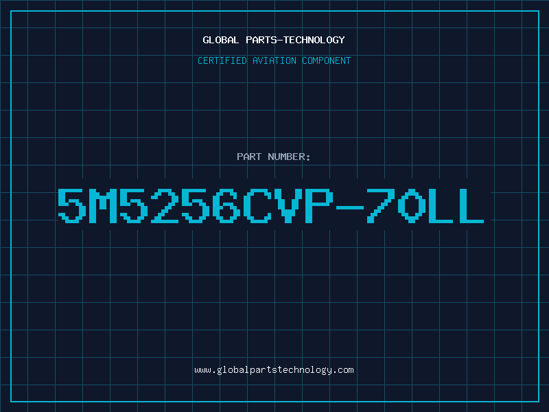 Aviation Part 5M5256CVP-70LL
