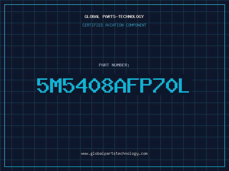 Aviation Part 5M5408AFP70L