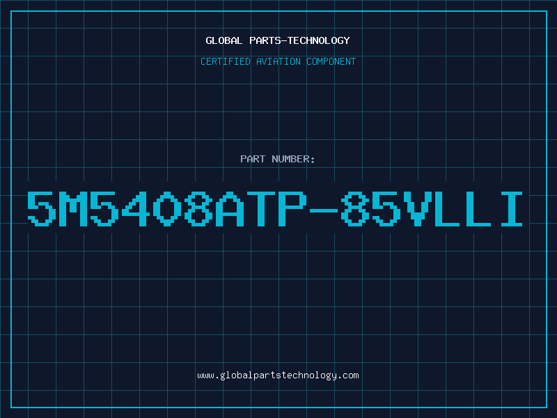 Aviation Part 5M5408ATP-85VLLI