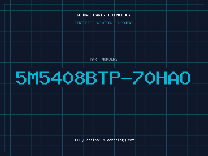Aviation Part 5M5408BTP-70HAO