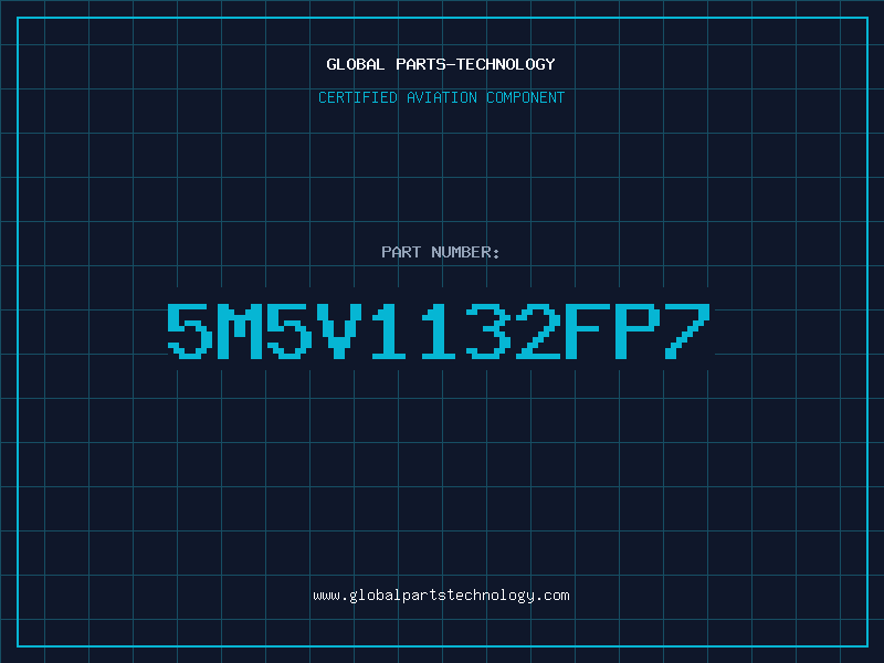 Aviation Part 5M5V1132FP7