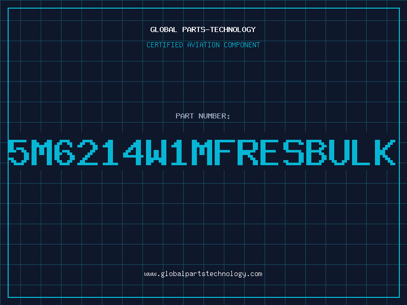 Aviation Part 5M6214W1MFRESBULK
