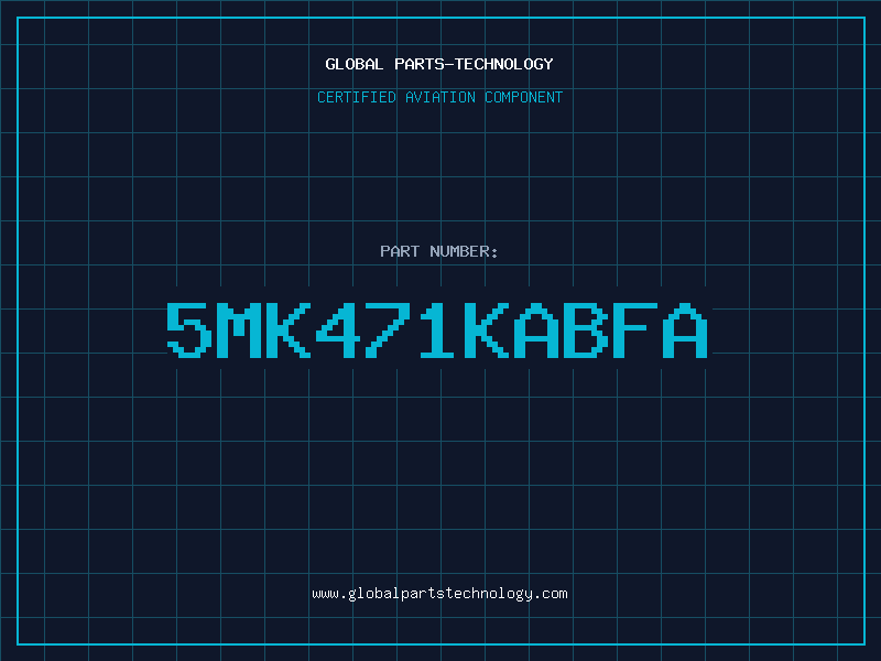 Aviation Part 5MK471KABFA