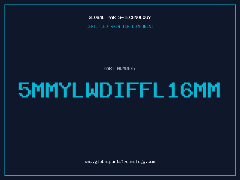 Aviation Part 5MMYLWDIFFL=16MM