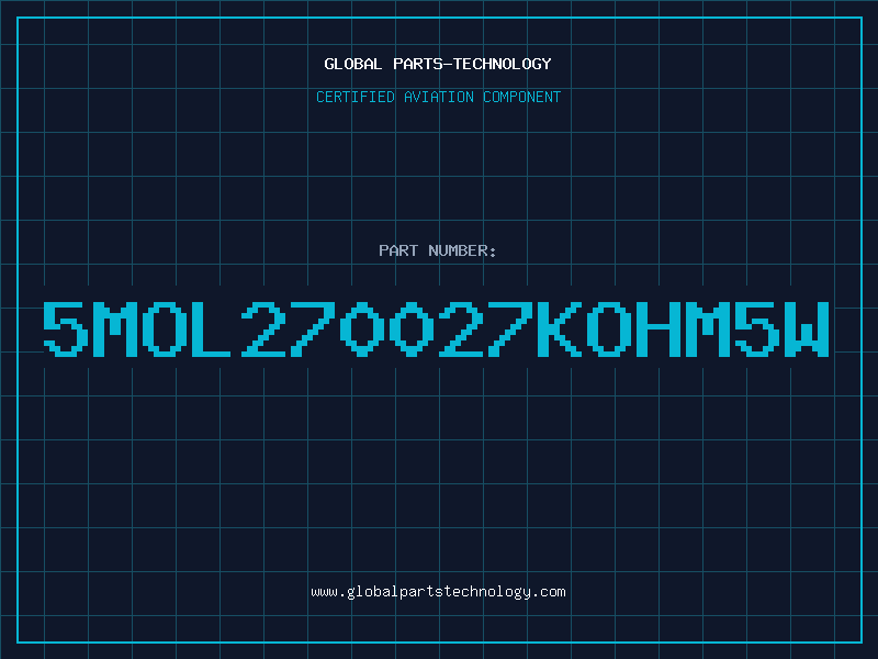 Aviation Part 5MOL270027KOHM5W